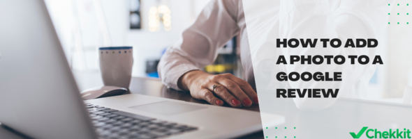 How to Add a Photo to a Google Review