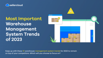 Most Important Warehouse Management System Trends of 2023