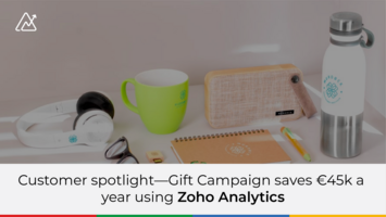 Customer spotlight-Gift Campaign saves €45k a year using Zoho Analytics