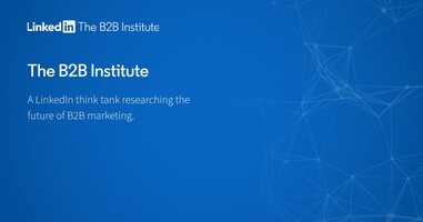 The B2B Institute at LinkedIn