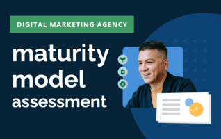 Digital marketing agency maturity model assessment - Content Library