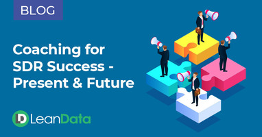 Coaching for SDR Success - Present & Future | LeanData