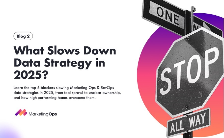 What's Really Slowing Down Data-Driven Growth? - Marketing Operations