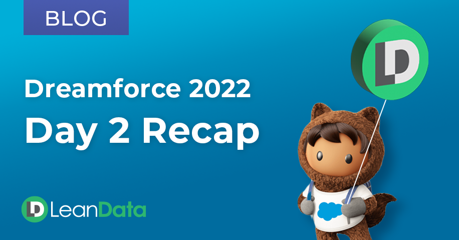 Dreamforce 2022: Day 2 Recap | LeanData