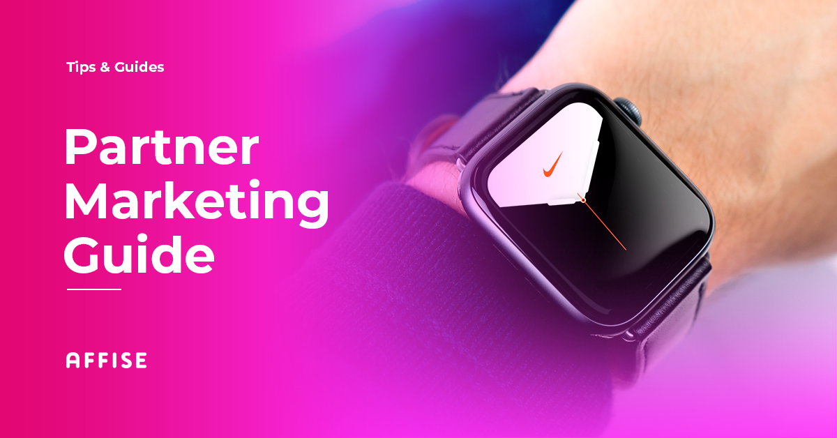 A Beginner's Guide to the Types of Partner Marketing