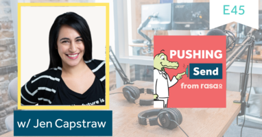 Pushing Send Episode 45 – Jen Capstraw