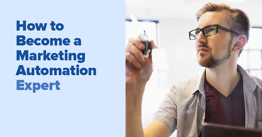 9 Skills You Need to Be a Marketing Automation Expert