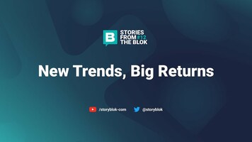 Stories from the Blok #12 - New Trends, Big Returns