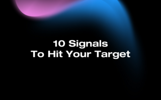 Signal-Based Selling: 10 Signals To Hit Your Target