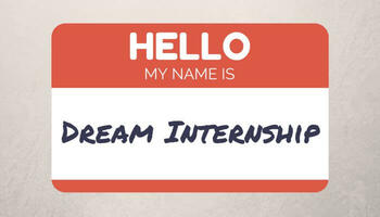 How to get the internship of your dreams