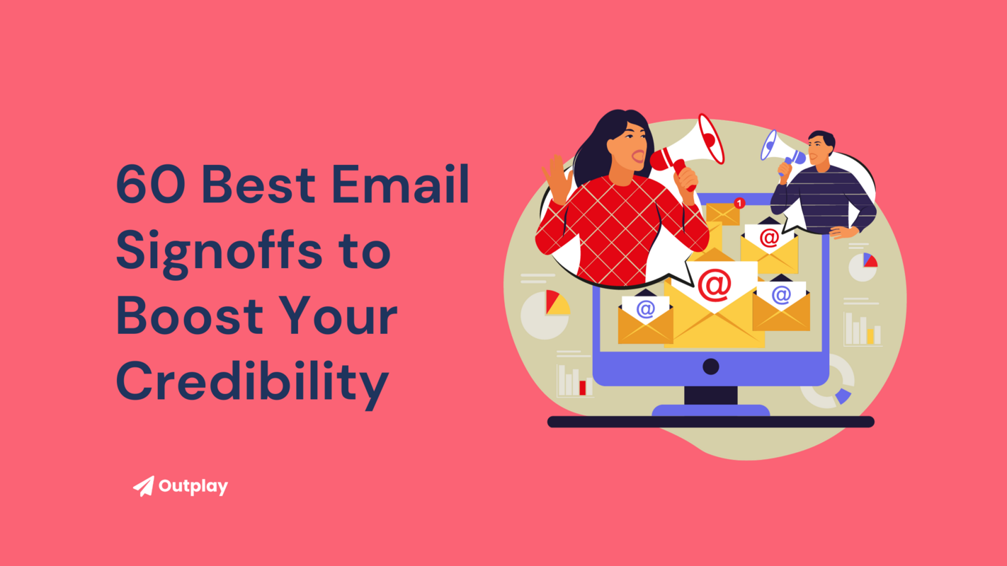 60+ Best Email Signoffs to Boost Your Credibility