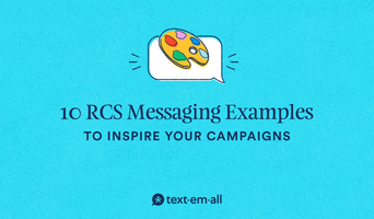 10 RCS Messaging Examples to Inspire Your Campaigns