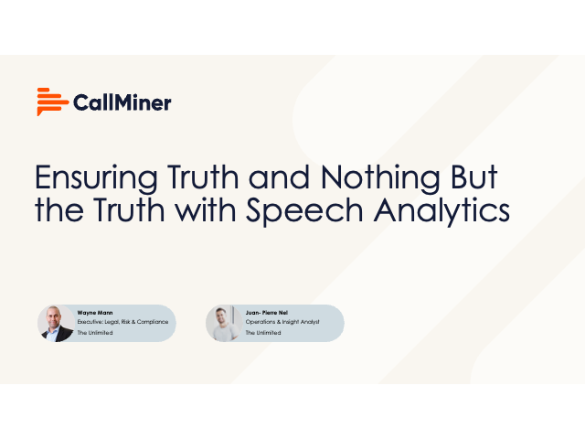 Ensuring the Truth and Nothing but the Truth with Speech Analytics