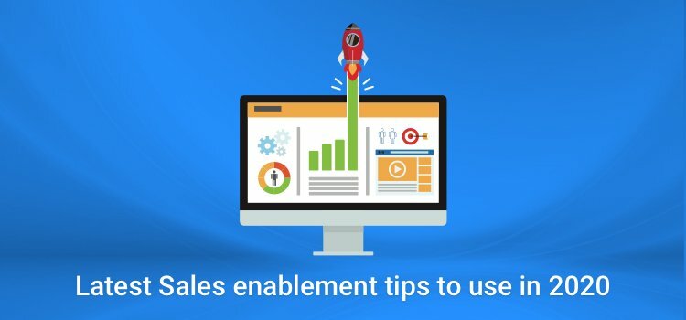 Latest Sales Enablement Tips to Use in 2020 - Agile CRM Blog