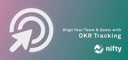 How to use OKRs to Align Your Team and Achieve Your Goals