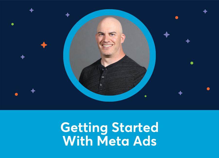 Getting Started With Meta (Facebook & Instagram) Ads (Lowell Brown)