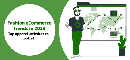 Fashion eCommerce trends in 2023. Top apparel websites to look at