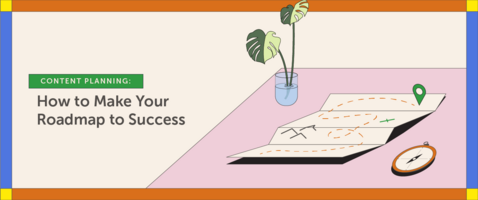 Content Planning: How to Make Your Roadmap to Success (Template)