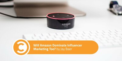 Will Amazon Dominate Influencer Marketing Too?