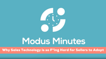 Modus Minutes | Why Sales Technology Is So Hard To Adopt