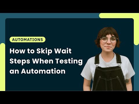 Skipping Wait Steps in an automation
