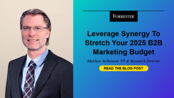 Leverage Synergy To Stretch Your 2025 B2B Marketing Budget