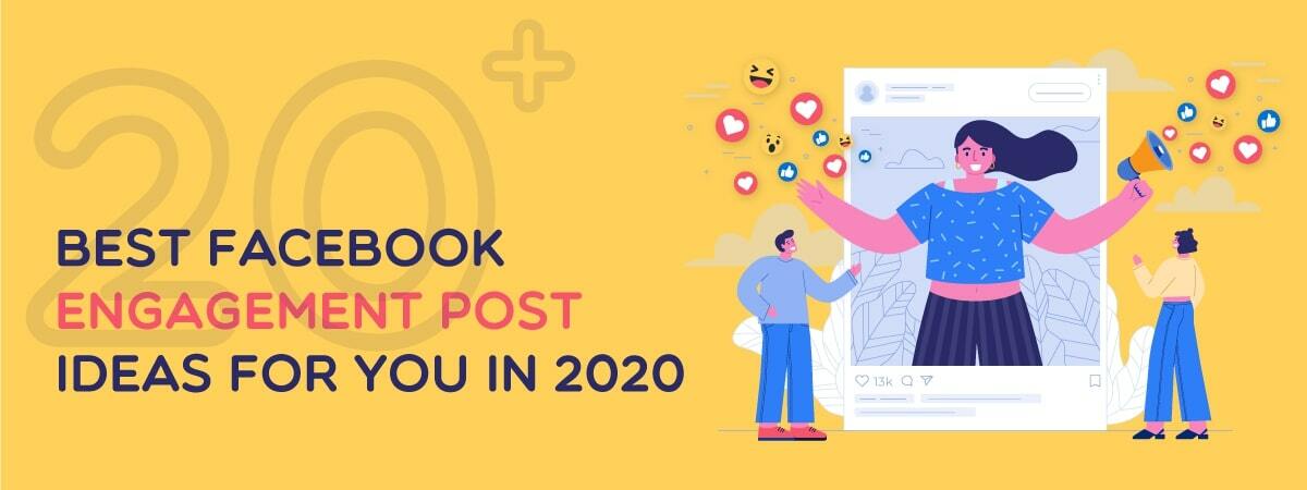 20+ Best Facebook Engagement Post Ideas for you in 2021