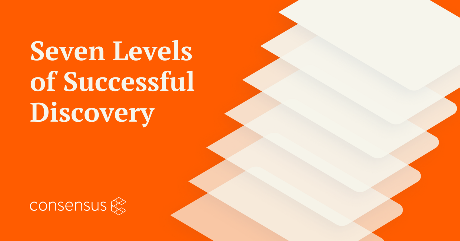 Seven Levels of Successful Discovery