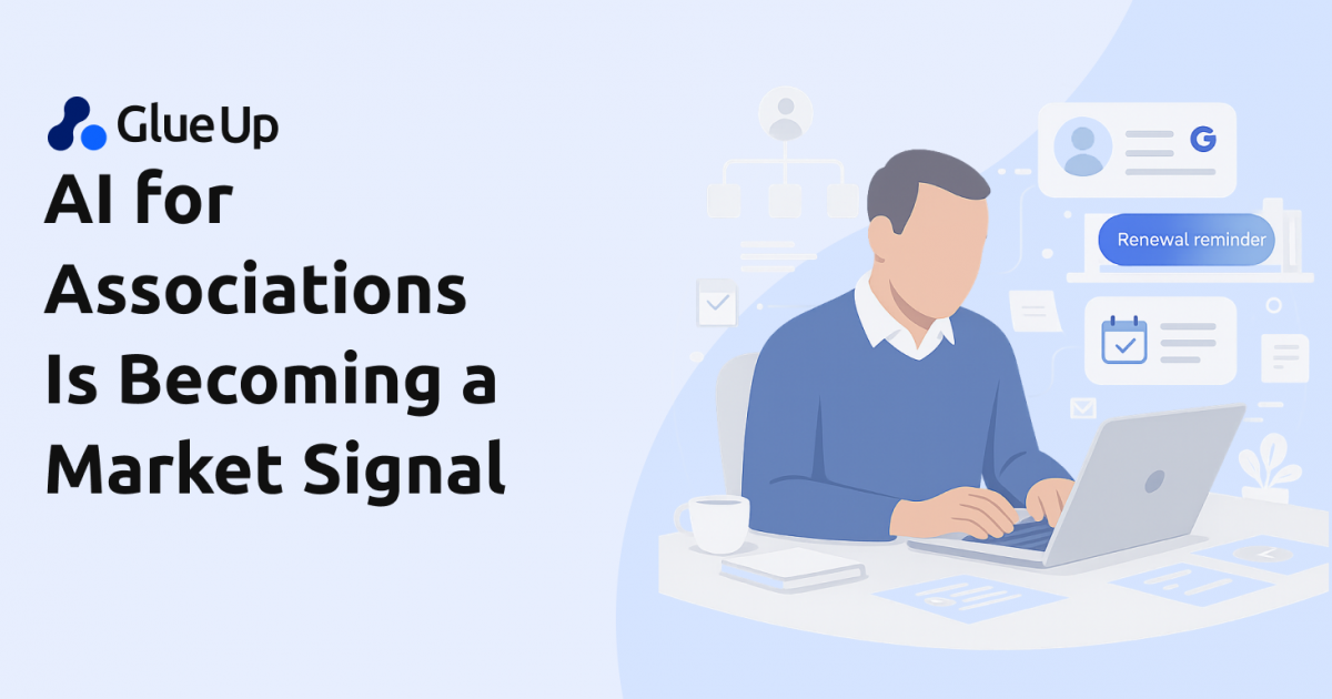 AI for Associations Is Becoming a Market Signal • Glue Up