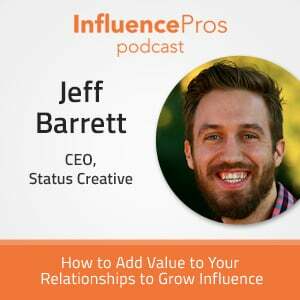 How to Add Value to Your Relationships to Grow Influence