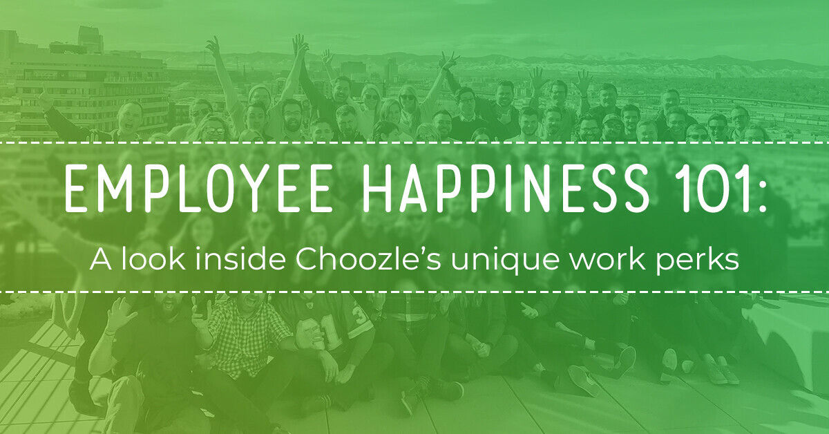 Employee happiness 101: A look inside Choozle's unique work perks