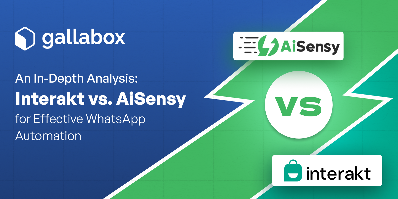 Interakt vs. AiSensy: Deep Dive Analysis and Guide
