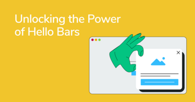 Unlocking the Power of Hello Bars for Higher Website Conversions