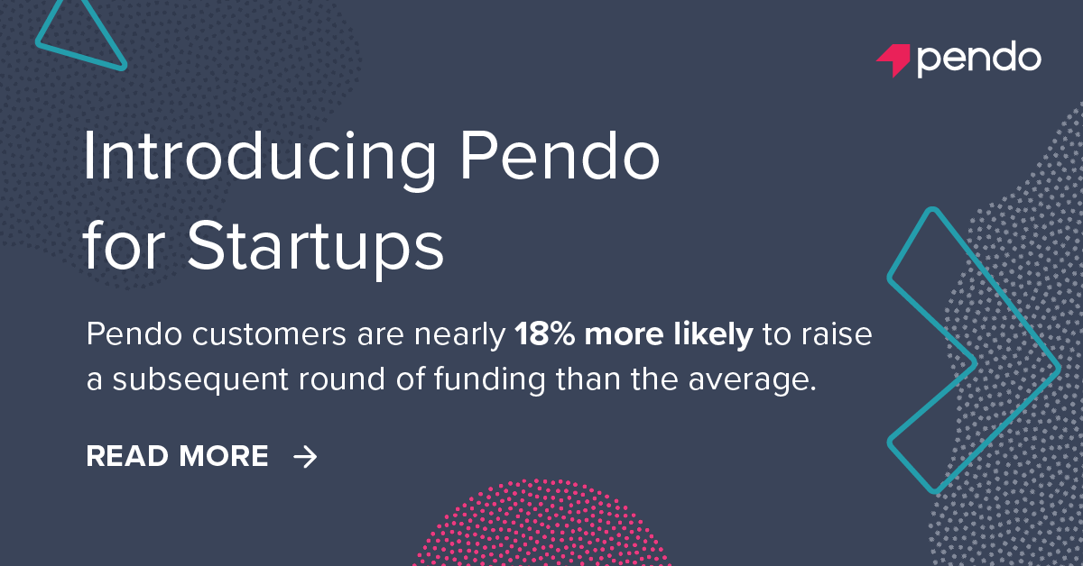 Analysis shows Pendo customers are disproportionately likely to raise capital, achieve product market fit - Pendo Blog