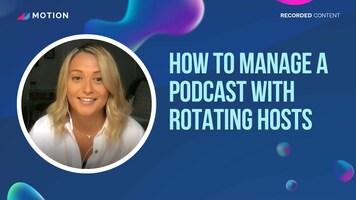 How to manage a podcast with rotating hosts featuring Kris Camacho