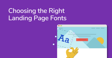 How to Choose Landing Page Fonts that Will Enhance Your UX