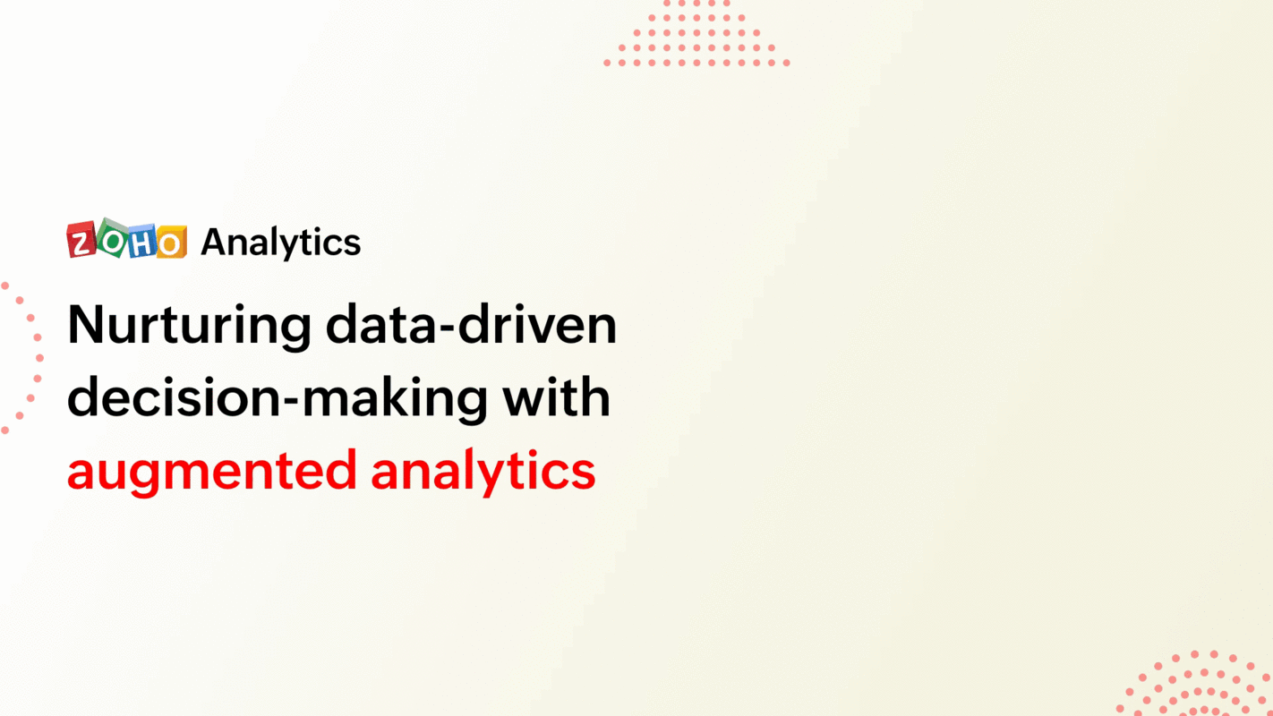 Nurturing data-driven decision-making using augmented analytics