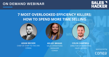 7 Most Overlooked Efficiency Killers: How to Spend More Time Selling