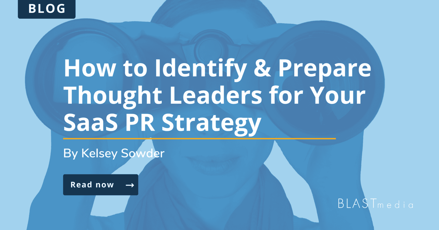 How to Identify Thought Leaders for Your SaaS PR Strategy