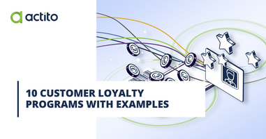 10 Customer Loyalty Programs with Examples