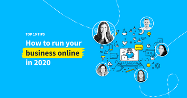 How to run your business online in 2020: Top 10 tips