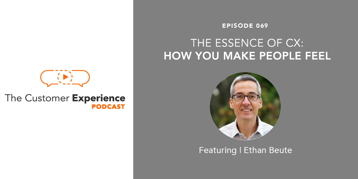 The Essence of CX: How You Make People Feel