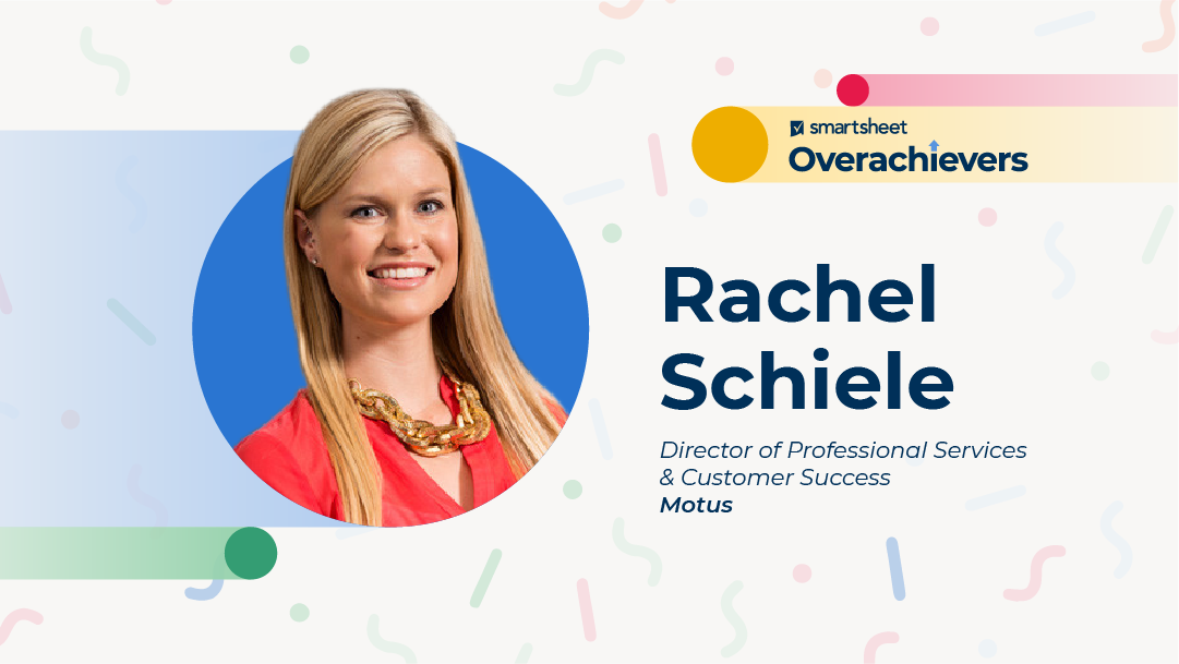 Secrets from a Smartsheet Overachiever: Learn to scale your most complex initiatives