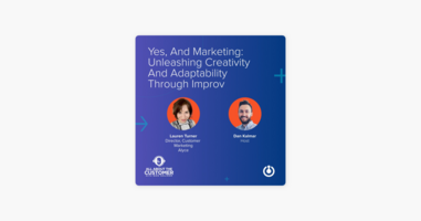 Yes, and Marketing: Unleashing Creativity and Adaptability Through Improv