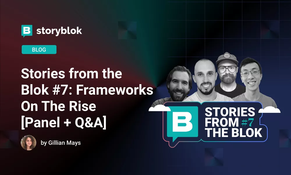 Stories from the Blok #7: Frameworks On The Rise [Panel + Q&A]