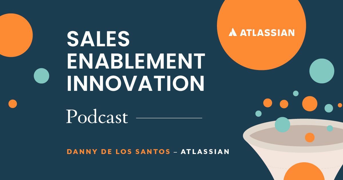 Sales Enablement Innovation [podcast]: Danny De Los Santos |SEC