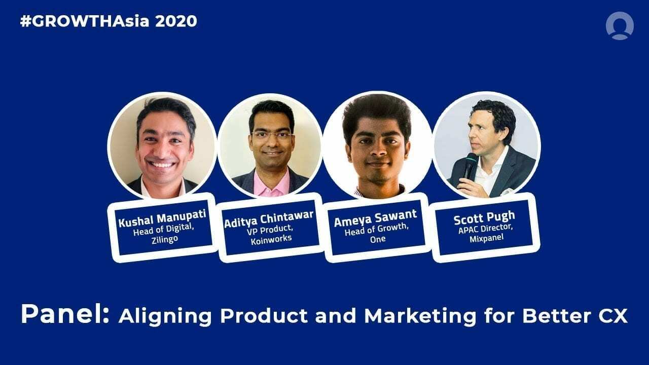 Aligning Product and Marketing for Better Customer Experience (#GROWTHAsia 2020)
