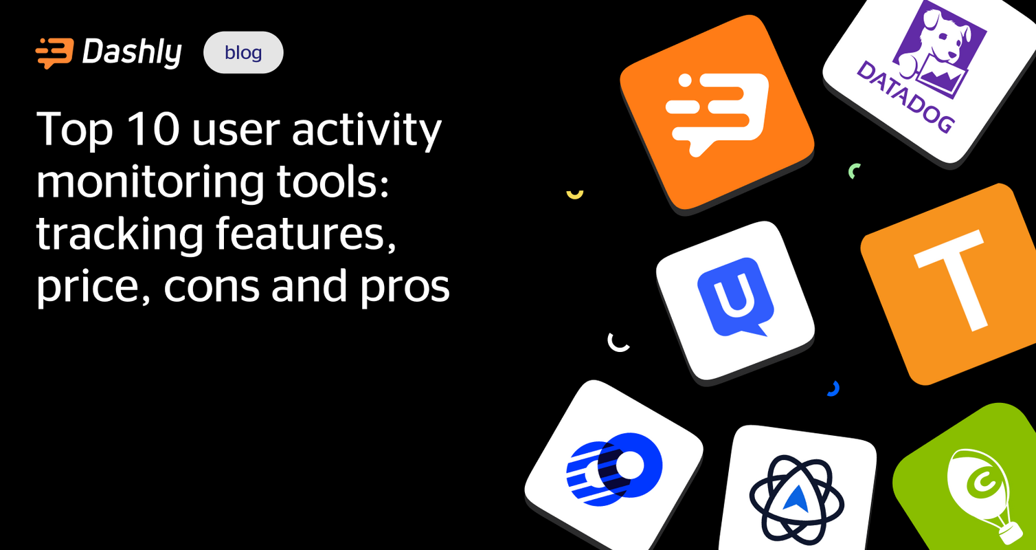 Top 10 user activity monitoring tools: tracking features, price, cons and pros