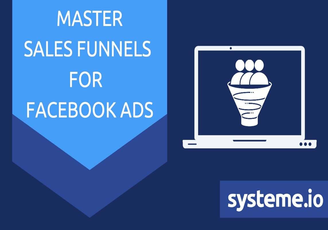 How to Craft the Perfect Funnel for Facebook Ads - A Full Guide