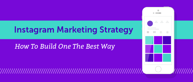 How to create an Instagram marketing strategy? A complete guide - PromoRepublic